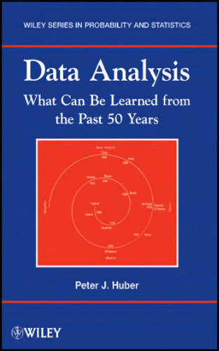 Data Analysis: What Can Be Learned From the Past 50 Years (Wiley Series in Probability and Statistics)  