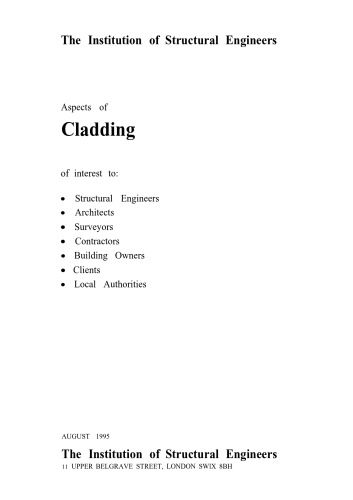 Aspects of cladding: of interest to structural engineers, architects, surveyors, contractors, building owners, clients, local authorities  