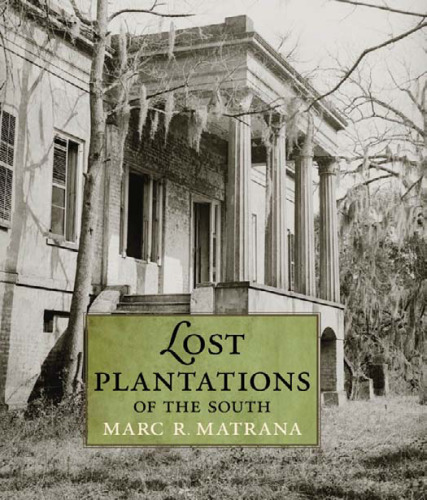 Lost Plantations of the South  