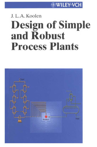 Design of Simple and Robust Process Plants  