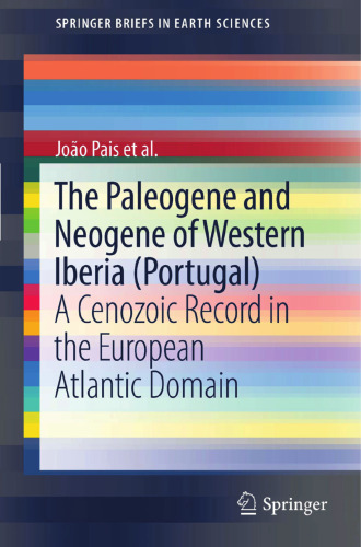 The Paleogene and Neogene of Western Iberia (Portugal): A Cenozoic Record in the European Atlantic Domain  