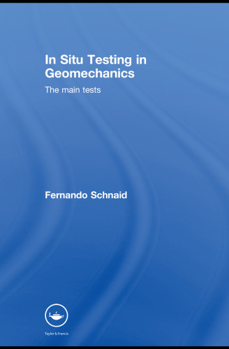 In Situ Testing in Geomechanics: The Main Tests  