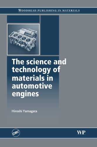 The Science and Technology of Materials in Automotive Engines  