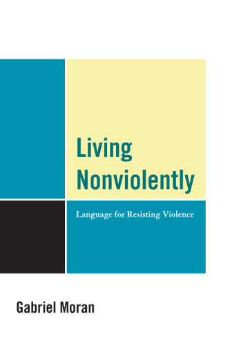 Living Nonviolently: Language for Resisting Violence