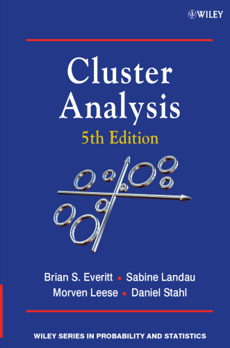 Cluster Analysis, Fifth Edition (Wiley Series in Probability and Statistics)  