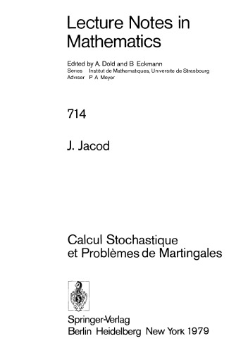 Calcul Stochastique et Problèmes de Martingales