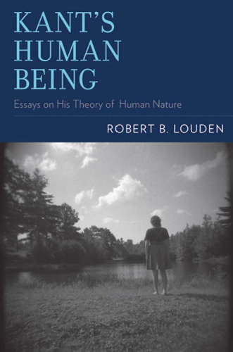 Kant's Human Being: Essays on His Theory of Human Nature