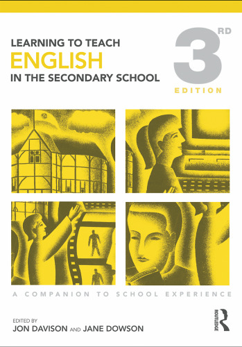 Learning to Teach English in the Secondary School: A Companion to School Experience, 3rd Edition (Learning to Teach Subjects in the Secondary School Series)  