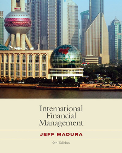 International Financial Management , Ninth Edition  