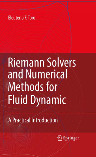 Riemann Solvers and Numerical Methods for Fluid Dynamics: A Practical Introduction  