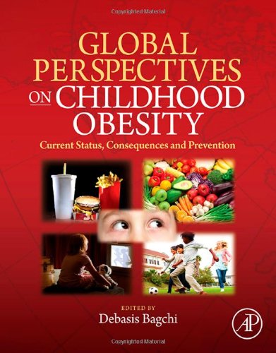 Global Perspectives on Childhood Obesity: Current Status, Consequences and Prevention  