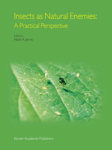 Insects as Natural Enemies. A Practical Perspective