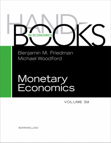 Handbook of Monetary Economics, Volume 3B  