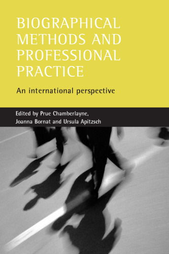 Biographical Methods and Professional Practice: An International Perspective  