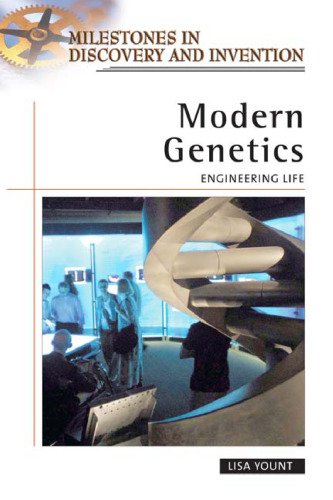 Modern Genetics. Engineering Life