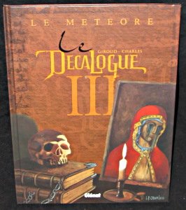 Le décalogue, tome 3 : Le météore  