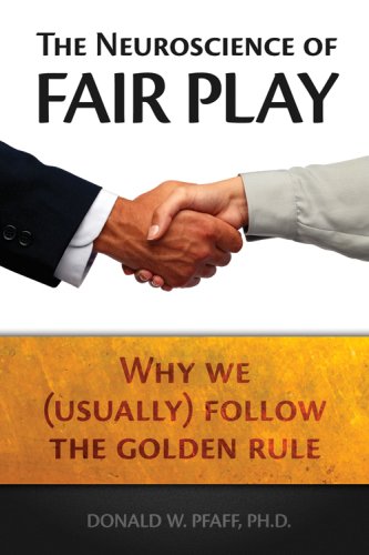 The Neuroscience of Fair Play: Why We (Usually) Follow the Golden Rule  