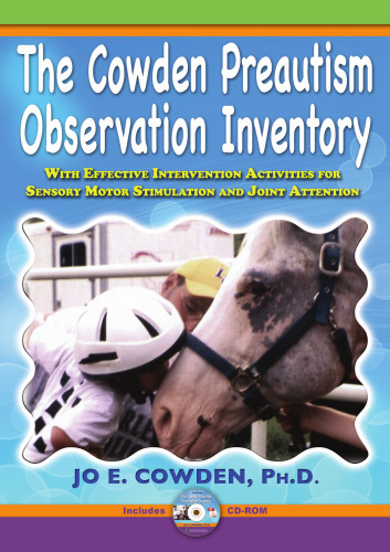 The Cowden Preautism Observation Inventory: With Effective Intervention Activities for Sensory Motor Stimulation and Joint Attention  