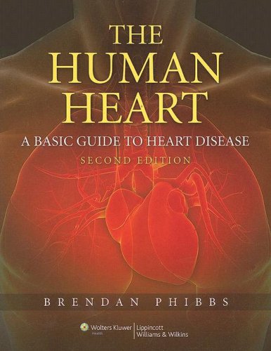 The Human Heart: A Basic Guide to Heart Disease 