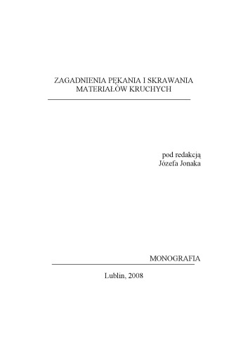 Zagadnienia pękania i skrawania materiałów kruchych