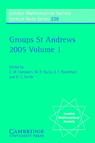 Groups St Andrews 2005: Volume 1