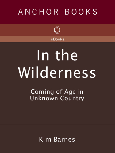 In the Wilderness: Coming of Age in Unknown Country  