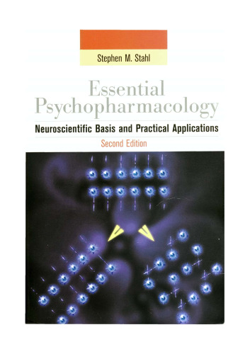 Essential Psychopharmacology. Neuroscientific Basis and Practical Applns