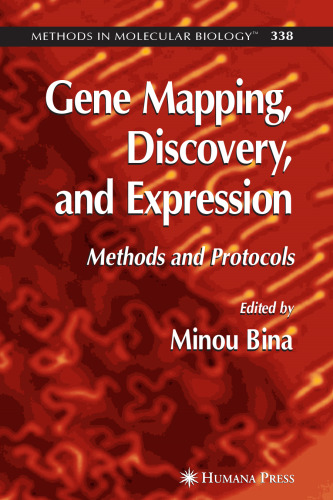 Gene Mapping, Discovery, And Expression [Methods in Molec Bio 338]