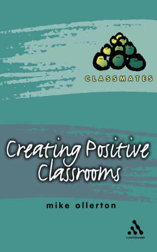 Creating Positive Classrooms (Classmates)  