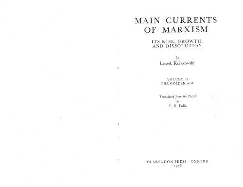 Main Currents of Marxism: Its Rise, Growth and Dissolution, Volume 2: The Golden Age  