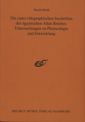 Die (auto-)biographischen Inschriften des ägyptischen Alten Reiches: Untersuchungen zu Phraseologie und Entwicklung. Studien zur Altägyptischen Kultur, Beihefte 8. Hamburg, 2002.  