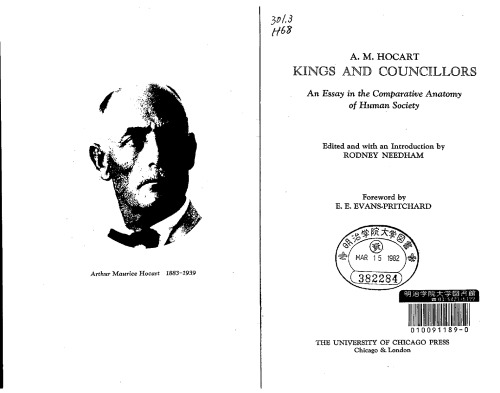 Kings and Councillors: An Essay in the Comparative Anatomy of Human Society (Classics in Anthropology)  