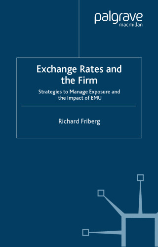 Exchange Rates and the Firm: Strategies to Manage Exposure and the Impact of Emu  