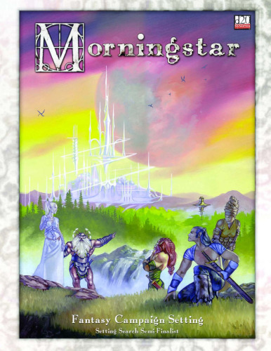 Morningstar (Fantasy Campaign Setting)(d20 3.0 Fantasy Roleplaying)  