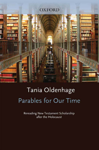 Parables for Our Time: Rereading New Testament Scholarship after the Holocaust