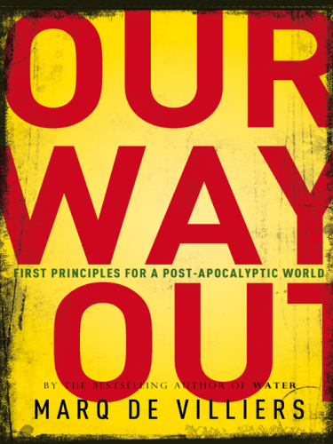 Our Way Out: Principles for a Post-apocalyptic World  