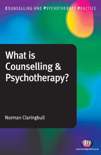 What Is Counselling and Psychotherapy? (Counselling and Psychotherapy Practice)  