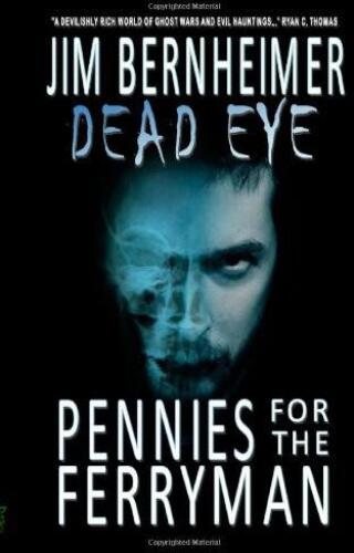 Dead Eye: Pennies for the Ferryman  