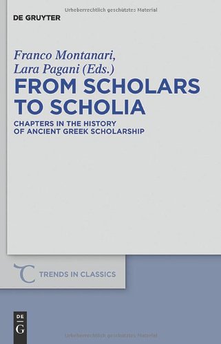 From Scholars to Scholia: Chapters in the History of Ancient Greek Scholarship