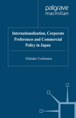 Internationalisation, Corporate Preferences and Commercial Policy in Japan  