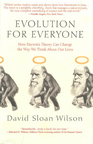 Evolution for Everyone: How Darwin's Theory Can Change the Way We Think About Our Lives