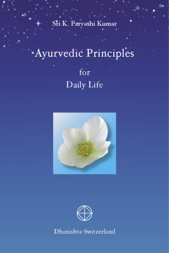 Ayurvedic Principles for Daily Live  