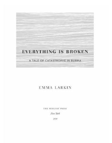 Everything is Broken: A Tale of Catastrophe in Burma  