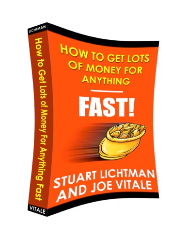 How to Get Lots of Money for Anything - Fast