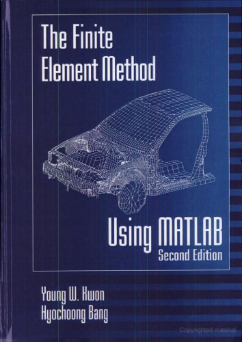 The Finite Element Method Using MATLAB, Second Edition  