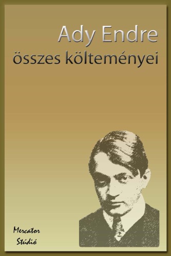 Ady Endre összes költemnyei  