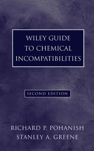 Wiley Guide to Chemical Incompatabilities