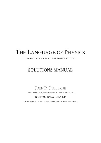 The Language of Physics: A Foundation for University Study - Solutions Manual