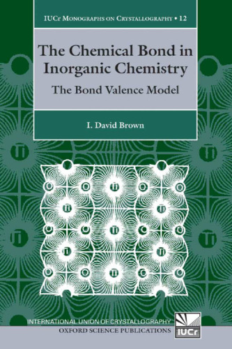 The Chemical Bond in Inorganic Chemistry. The Bond Valence Model