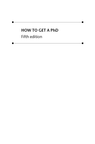 How to get a PhD: a handbook for students and their supervisors, 5th Edition  